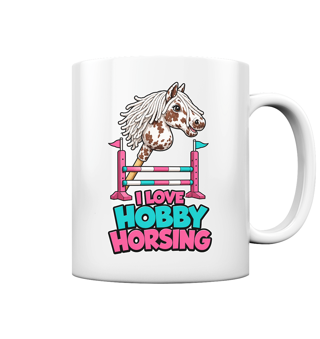 I love Hobby Horsing Tasse